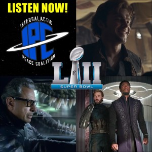 #180: 2018 Super Bowl Trailers | The IPC Podcast LIVE