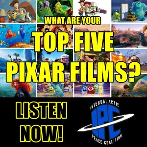 #195: Top Five Pixar Films | The IPC Podcast LIVE