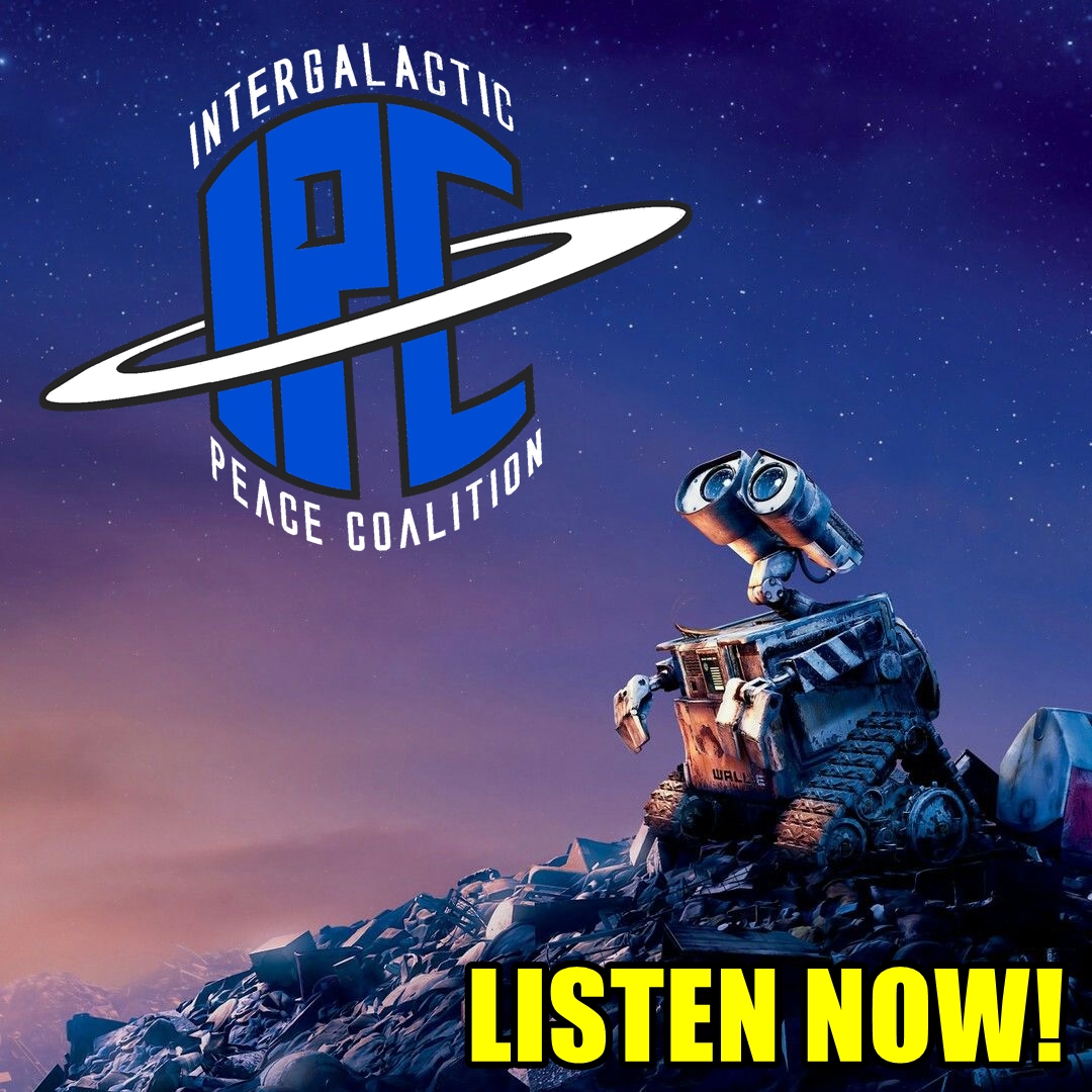 #203: WALL-E | The IPC Podcast LIVE