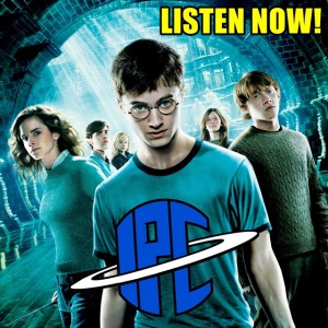 #204: Harry Potter And The Order Of The Phoenix | The IPC Podcast LIVE