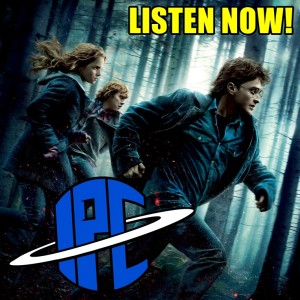 #212: Harry Potter And The Deathly Hallows - Part 1 | The IPC Podcast LIVE