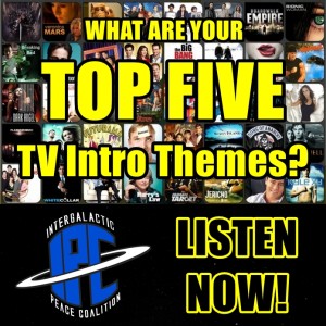 #223: Top Five TV Theme Songs | The IPC Podcast LIVE
