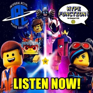 #226: The Lego Movie 2: The Second Part | The IPC Podcast LIVE (ft. Hype Function)