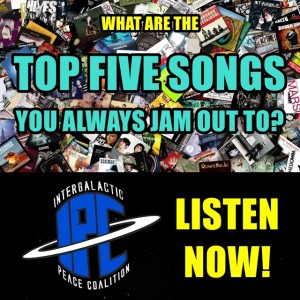 #232: Top Five Songs We Always Jam Out To | The IPC Podcast LIVE