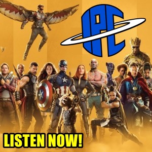 #235: A Recap Of The Marvel Cinematic Universe | The IPC Podcast LIVE