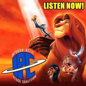 #247: The Lion King (1994) | The IPC Podcast LIVE