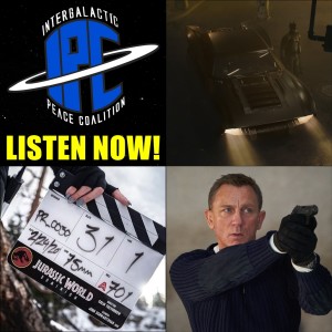 #275: The New Batmobile, Jurassic World: Dominion, & Coronavirus Repercussions  | The IPC Podcast LIVE