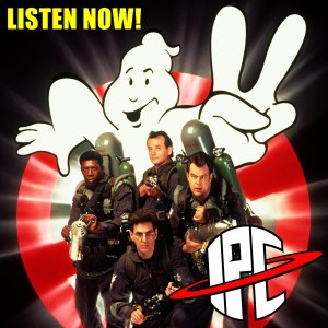 #295: Ghostbusters II | The IPC Podcast LIVE