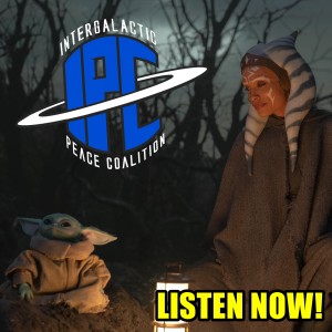 #310: The Mandalorian: Chapters 13 & 14 | The IPC Podcast LIVE