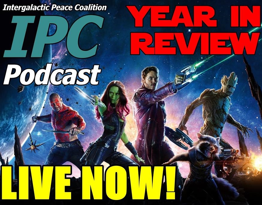 #32: Guardians Of The Galaxy & 2014 In Review | The IPC Podcast LIVE