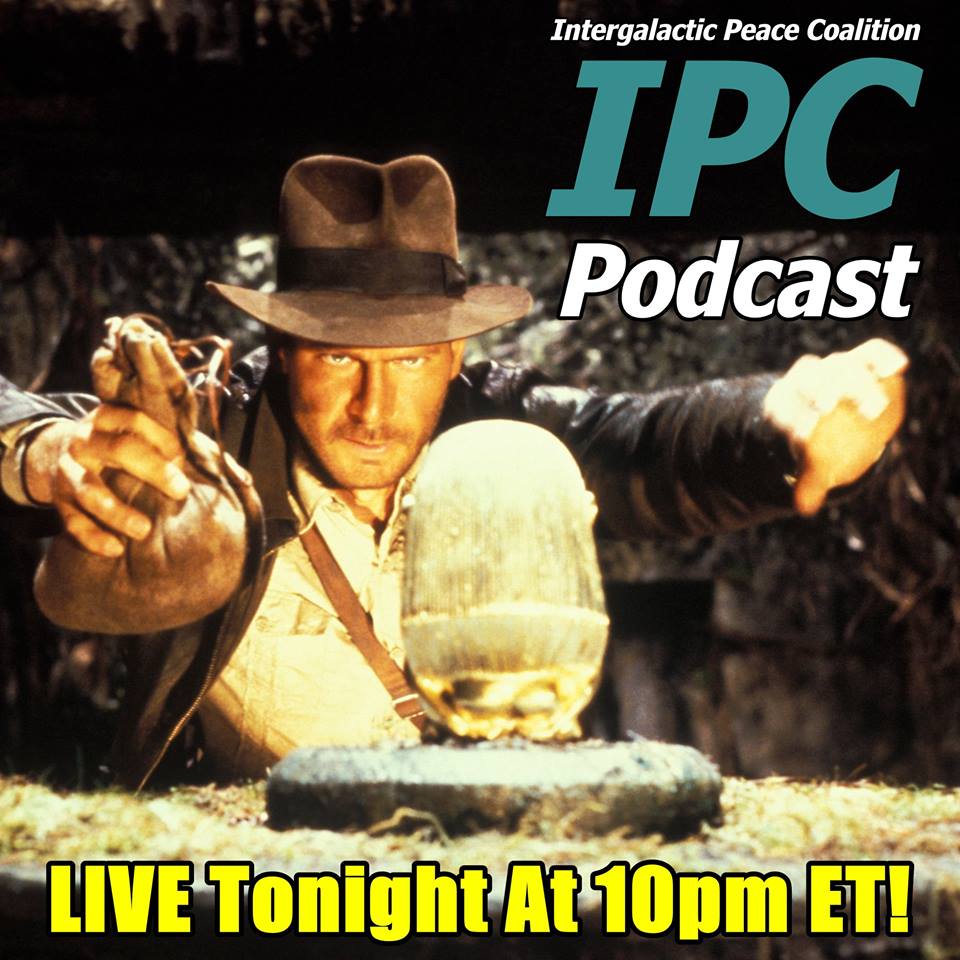 #38: Indy Arc - Raiders of the Lost Ark | The IPC Podcast LIVE