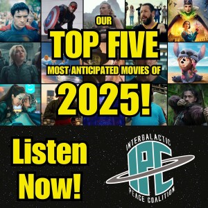 #376: Our Top Five Most Anticipated Movies Of 2025