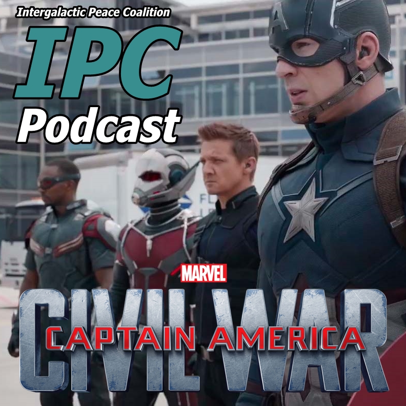 #98: Captain America: Civil War Roundtable - Round I | The IPC Podcast LIVE