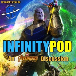 #InfinityPod: An 'Avengers: Infinity War' Discussion (BONUS)