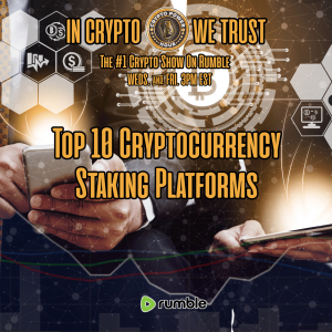 Top 10 Cryptocurrency Staking Platforms |EP38