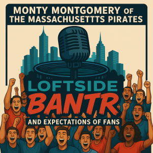 Loftside Bantr- Monty Montgomery Joins the Show + NBA & NHL Conference Finals Wrap-Up