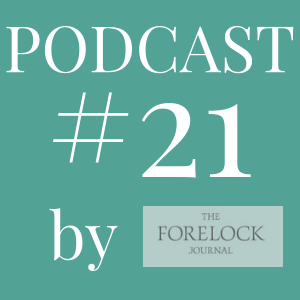 Haynet Podcast #21 Top Blogging Tips with The Forelock Journal