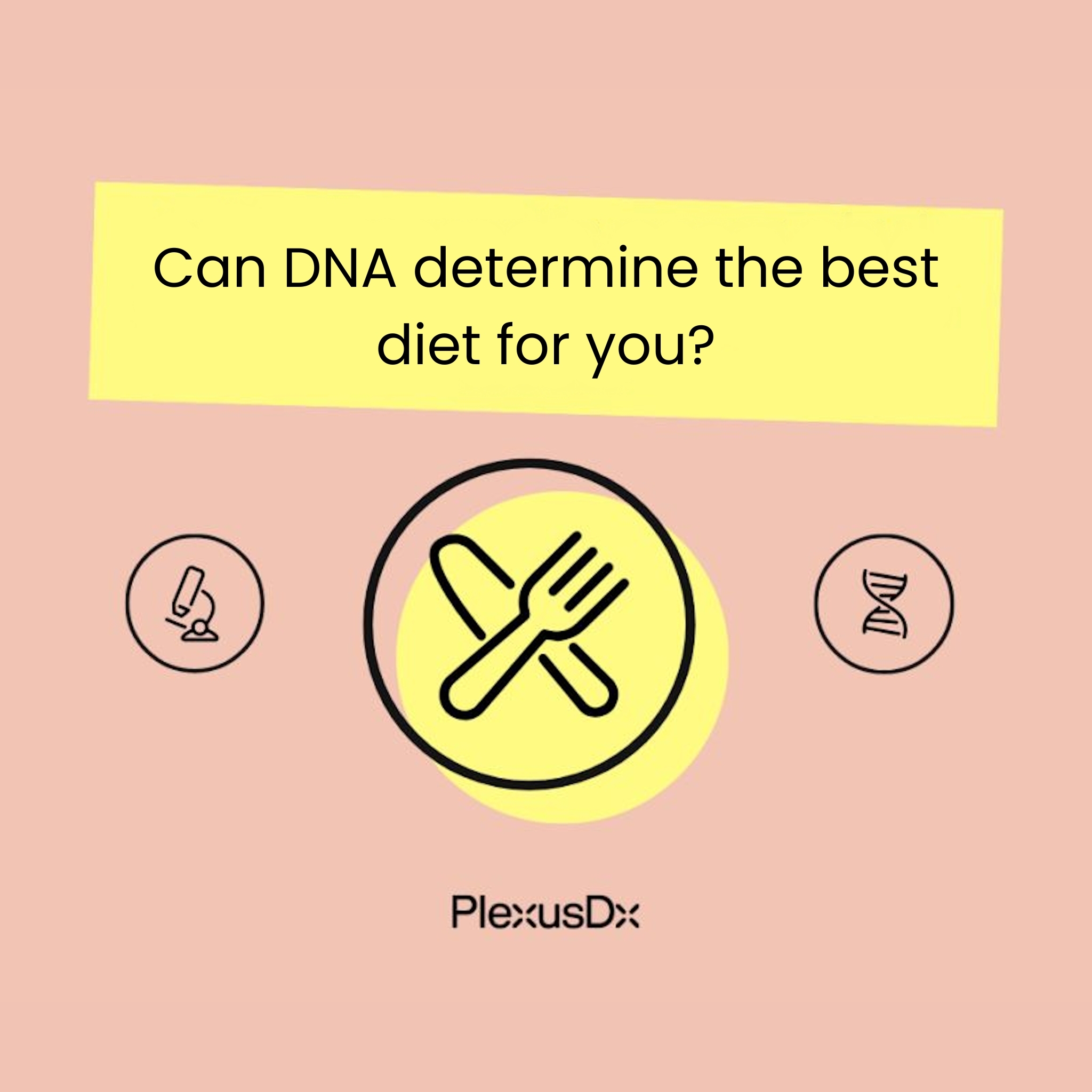 Ask PlexusDx: The DNA Wellness Experts
