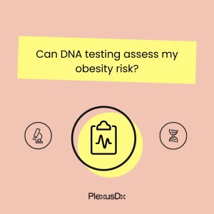 Can DNA testing assess my obesity risk?