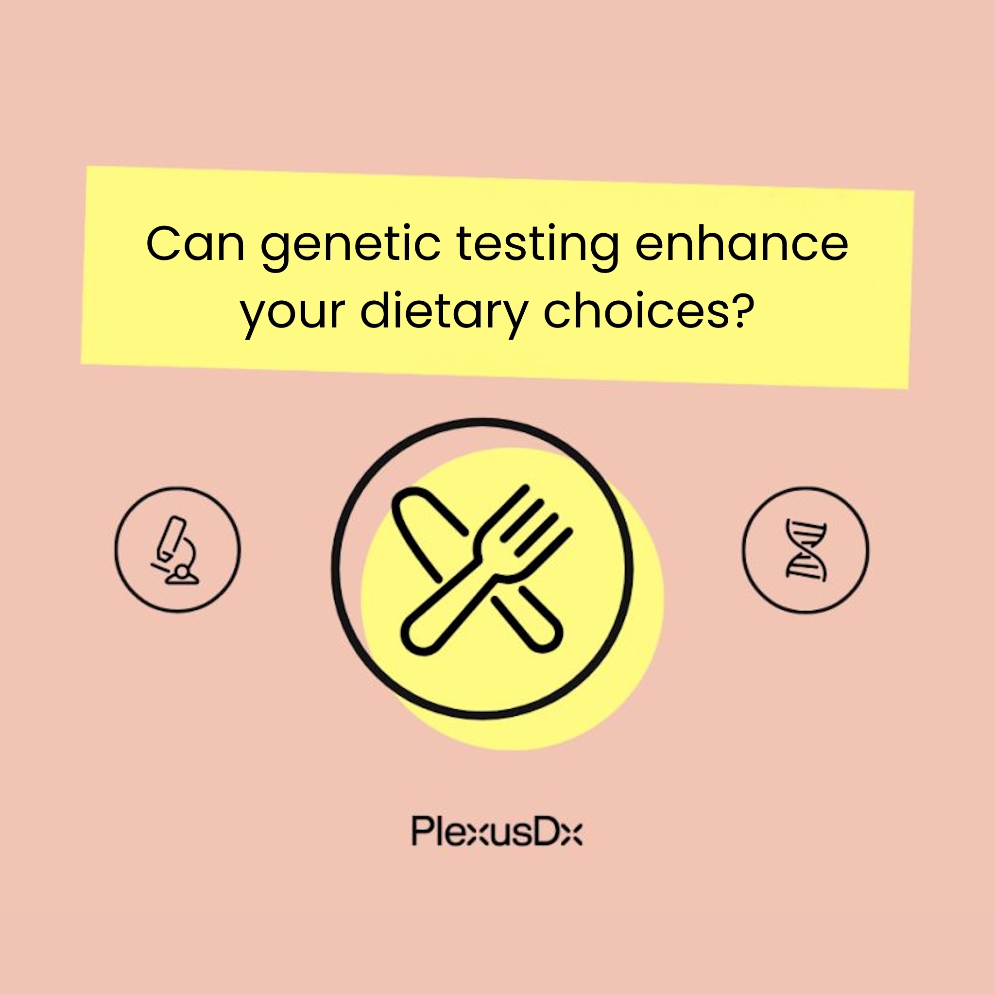 Ask PlexusDx: The DNA Wellness Experts