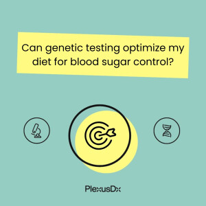 Can genetic testing optimize my diet for blood sugar control?