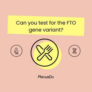 Can you test for the FTO gene variant?