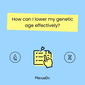How can I lower my genetic age effectively?