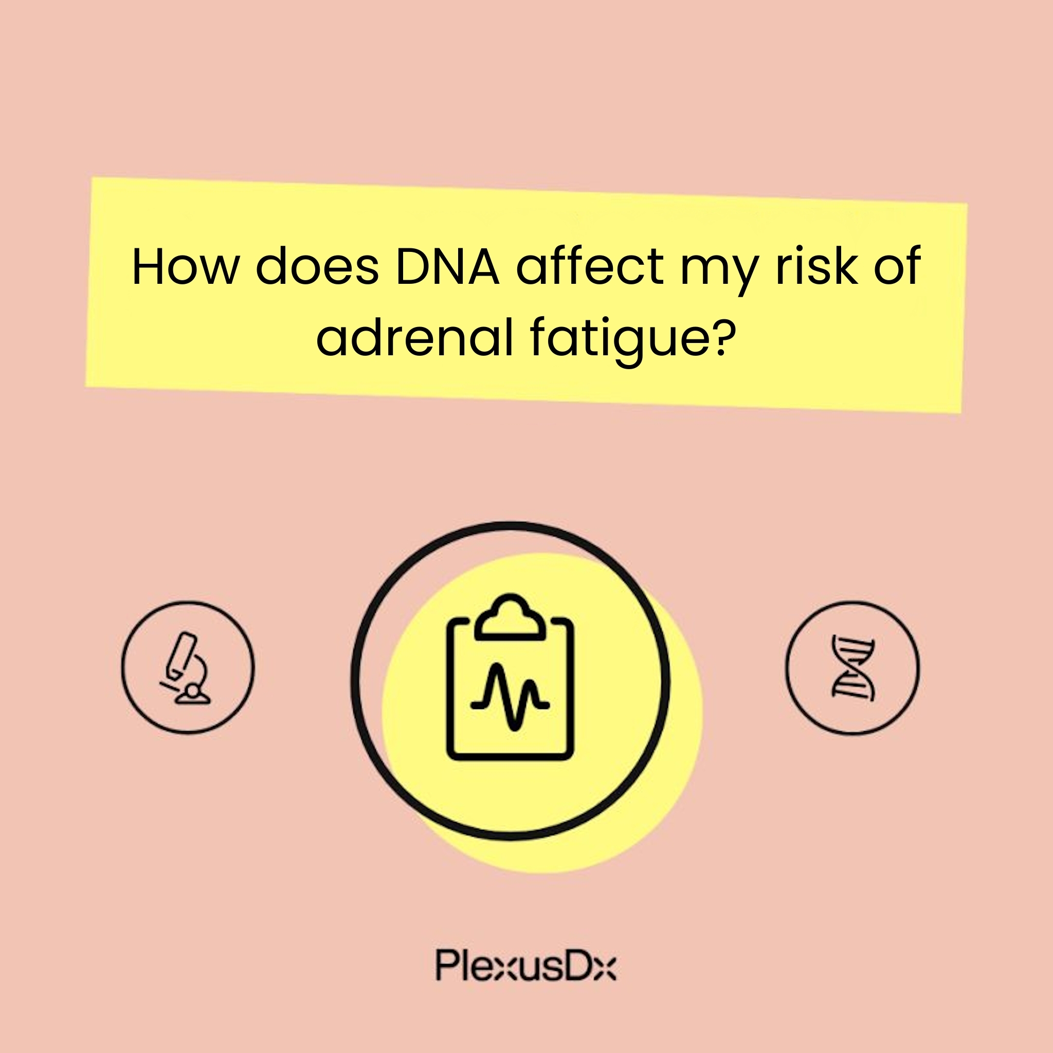 Ask PlexusDx: The DNA Wellness Experts