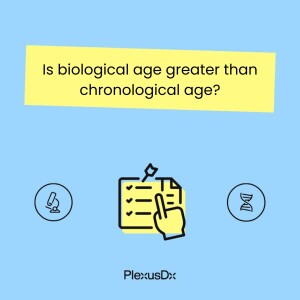 Is biological age greater than chronological age?