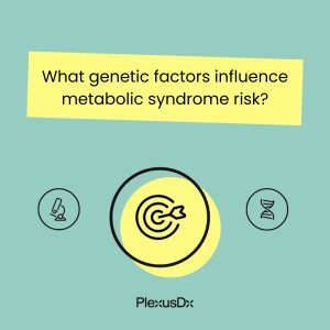What genetic factors influence metabolic syndrome risk?