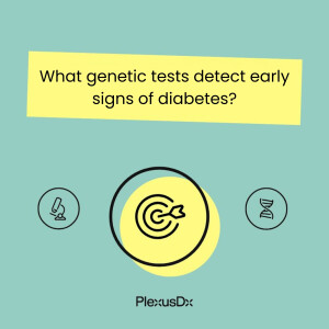 What genetic tests detect early signs of diabetes?