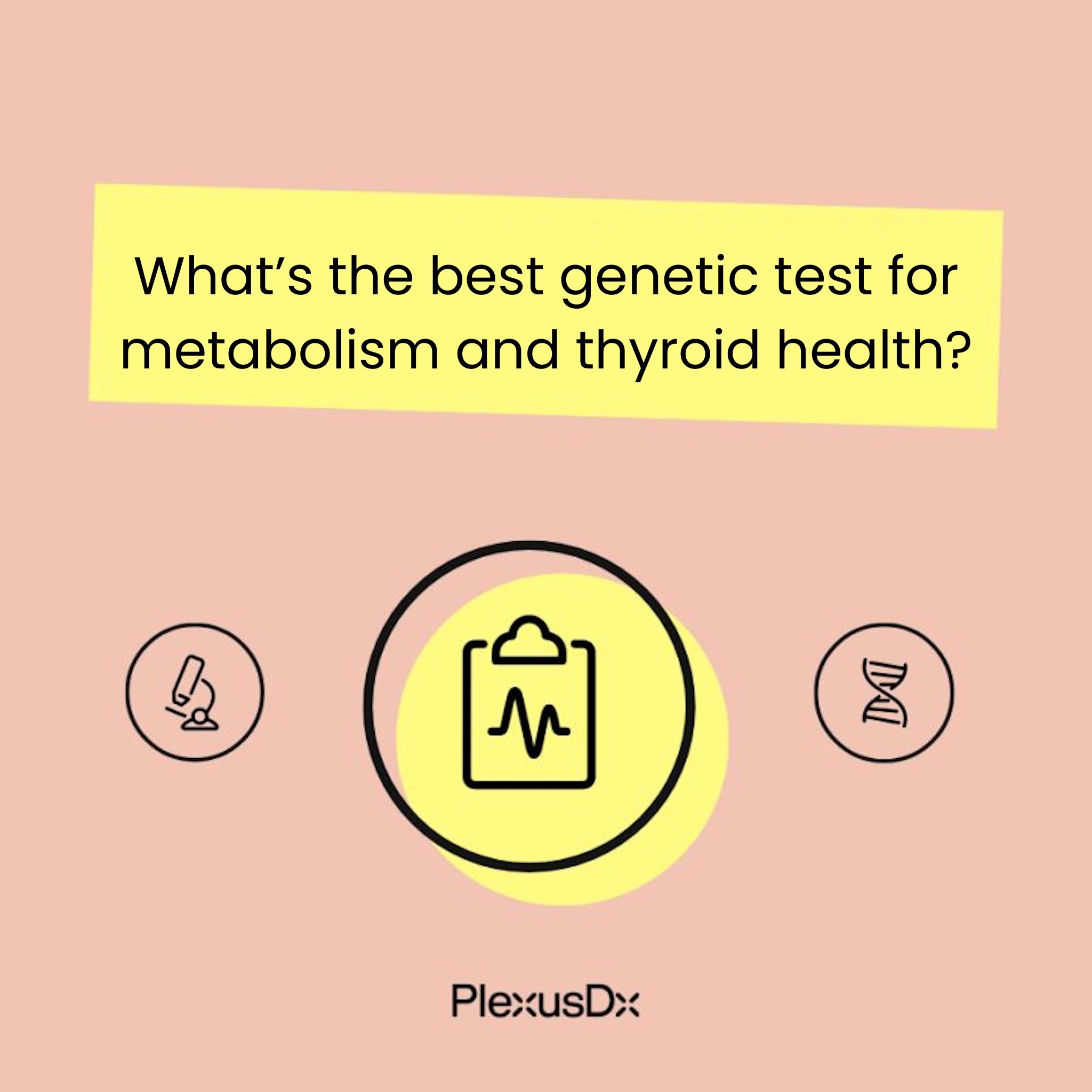 Ask PlexusDx: The DNA Wellness Experts