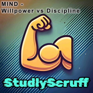 MIND - Willpower vs Discipline