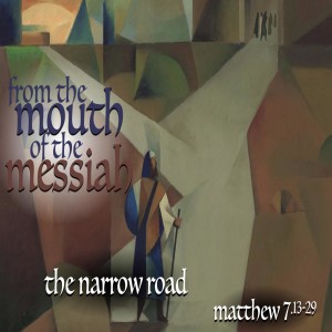 MATTHEW - The Narrow Road