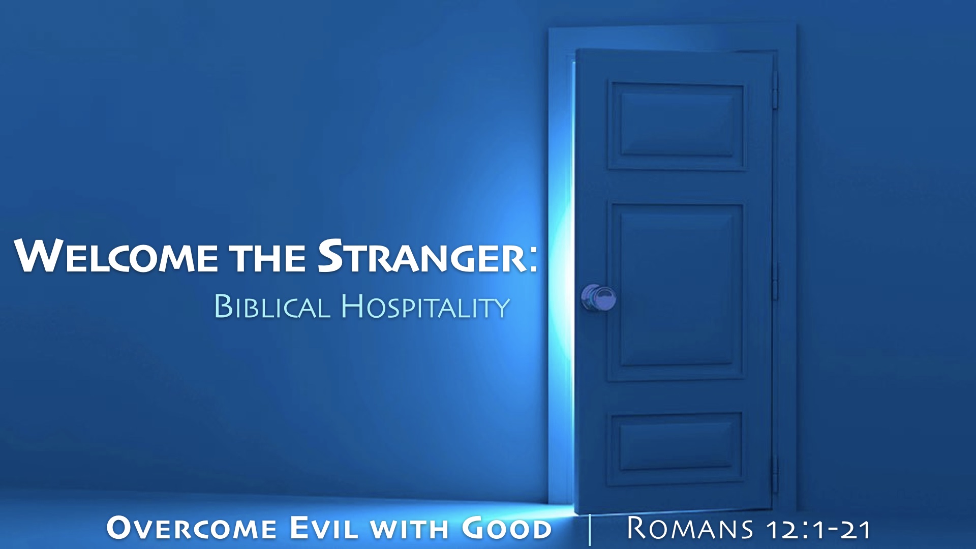 HOSPITALITY - Overcome Evil with Good