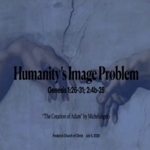 Humanitys Image Problem