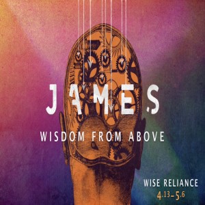 JAMES - Wise Reliance