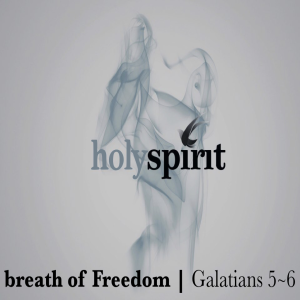 HOLY SPIRIT - Breath of Freedom