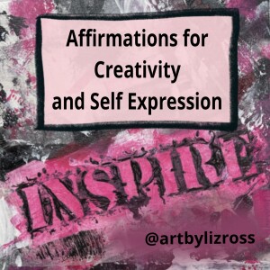 #6 Daily Affirmations|Start your day with Creativity and Self Expression