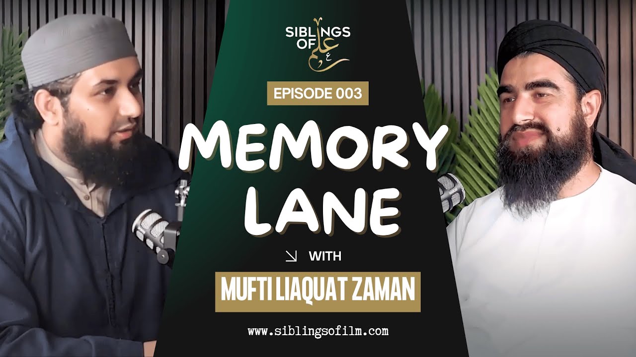 Memory Lane | Ep 3 | with Mufti Liaquat Zaman