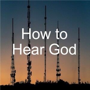 How to Hear God intro