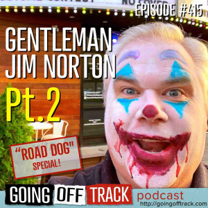 Gentleman Jim Norton Part 2