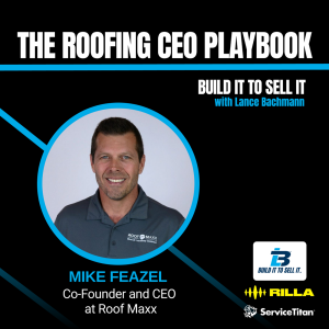 The $20M Marketing Strategy Behind Roof Maxx’s Explosive Growth with CEO Mike Feazel