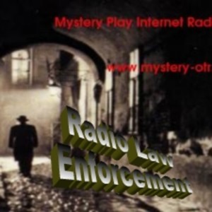 Radio Law Enforcement Episode 75 Replay