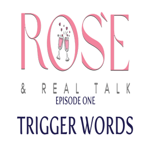 Episode One - Trigger Words