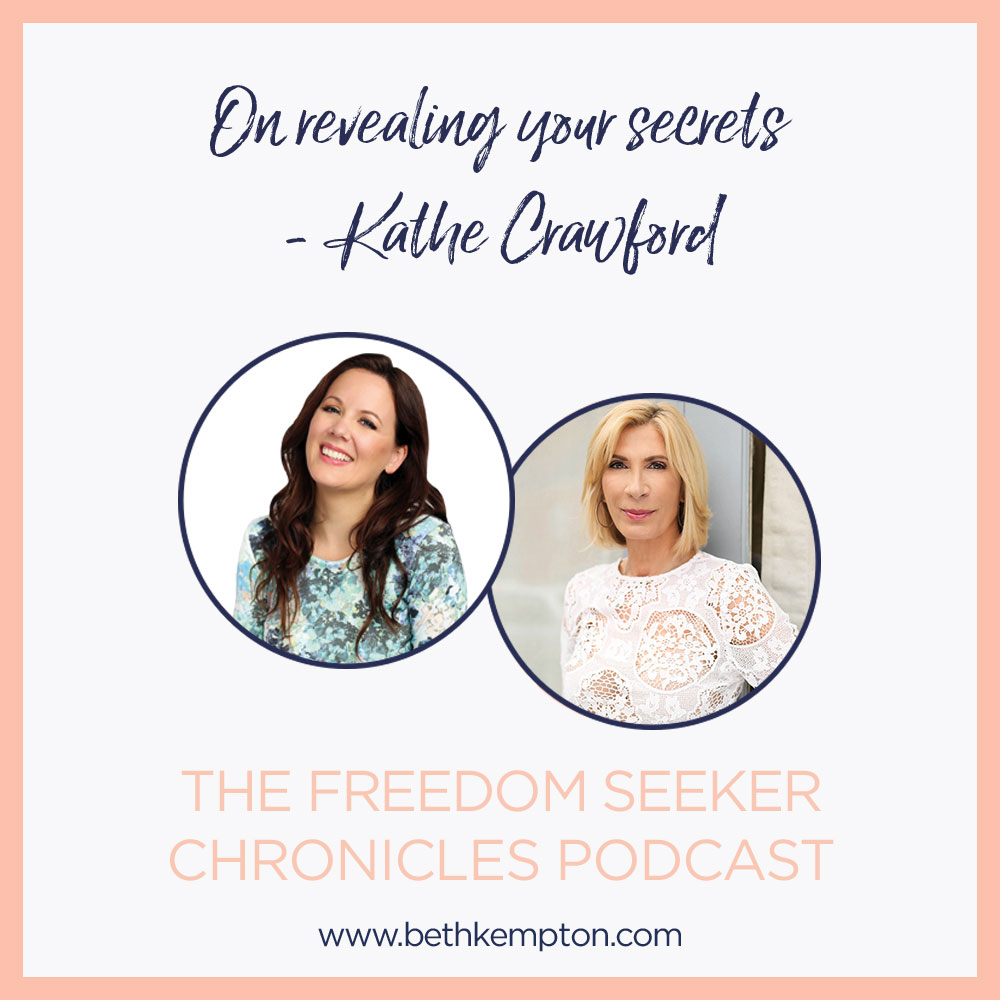 Kathe Crawford on revealing your secrets
