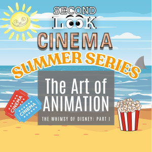 SUMMER SERIES PART I - The Art of Animation