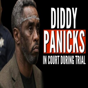 Diddy PANICKS During Trial After Reality Hit!