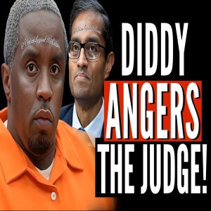 Diddy Judge HATES Him | 20 YR SENTENCE ’On The Table’