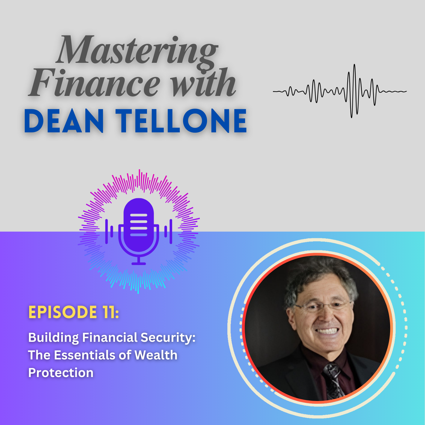 Mastering Finance with Dean Tellone